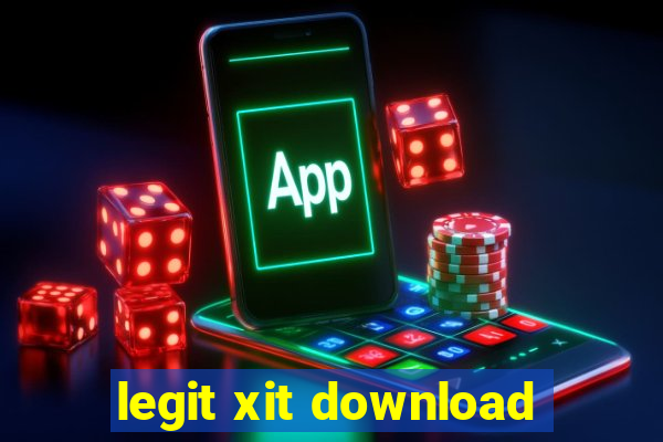 legit xit download